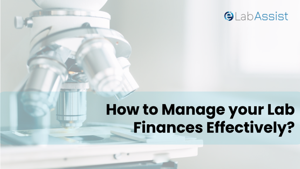 How to Manage your Lab Finances Effectively