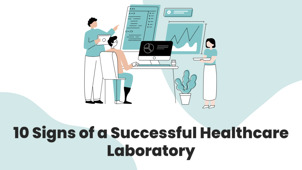 10 Signs of a Successful Healthcare Laboratory