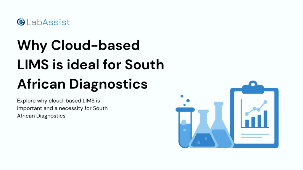 Why Cloud LIMS is Ideal for South African Diagnostics | eLabAssist LIMS