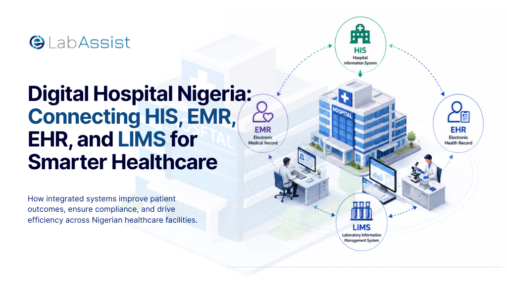 Digital Hospital Nigeria: Connecting HIS, EMR, EHR, and LIMS for Smarter Healthcare